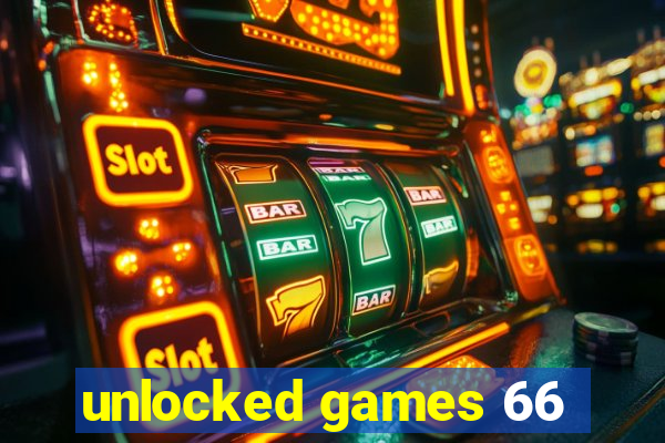 unlocked games 66